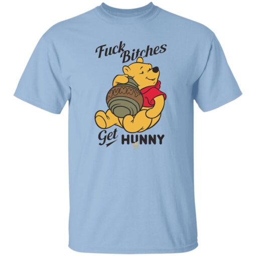 Pooh Fuck Bitches Get Hunny Honey Shirt.jpg