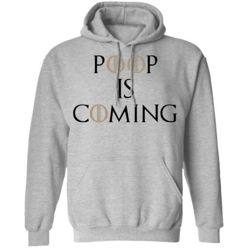 Poop Is Coming Hoodie 2.jpg