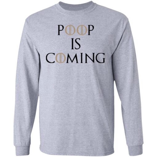 Poop Is Coming Long Sleeve 2.jpg