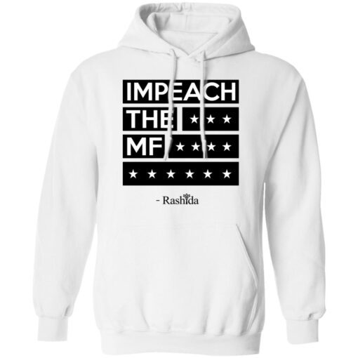 Rashida Tlaib Impeach The Mf Hoodie 1.jpg