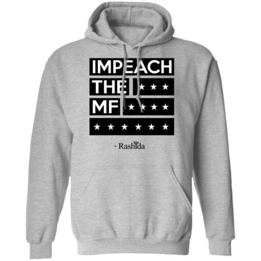 Rashida Tlaib Impeach The Mf Hoodie 2.jpg