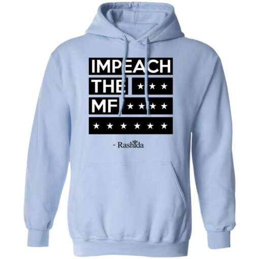 Rashida Tlaib Impeach The Mf Hoodie.jpg