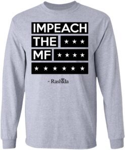 Rashida Tlaib Impeach The Mf Long Sleeve 1.jpg