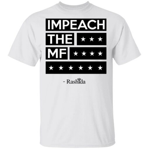 Rashida Tlaib Impeach The Mf Shirt 1.jpg