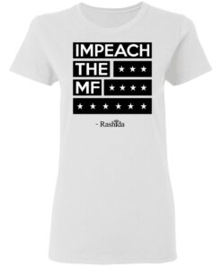 Rashida Tlaib Impeach The Mf Women T Shirt 1.jpg