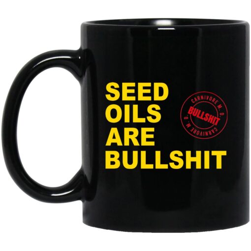 Seed Oils Are Bullshit Mug.jpg