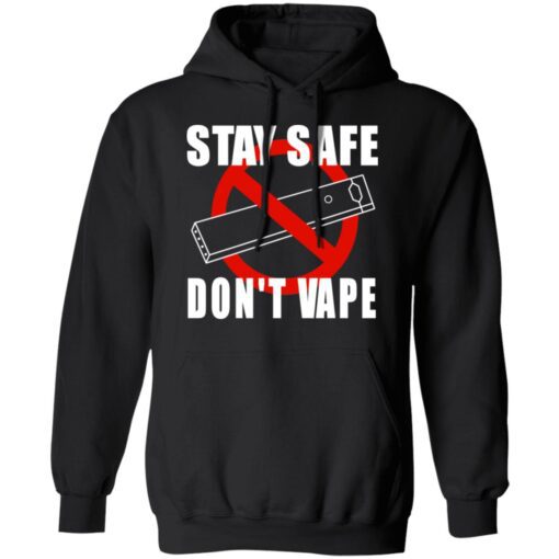 Stay Safe Dont Vape Hoodie 1.jpg