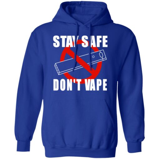 Stay Safe Dont Vape Hoodie 4.jpg