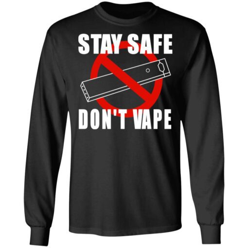 Stay Safe Dont Vape Long Sleeve 1.jpg