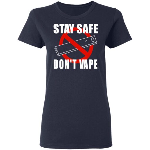 Stay Safe Dont Vape Women T Shirt 3.jpg