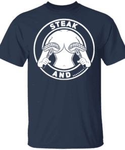 Steak And Titties T Shirt Navy.png