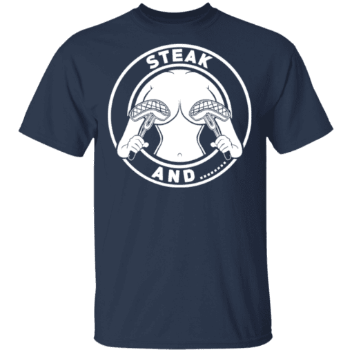 Steak And Titties T Shirt Navy.png