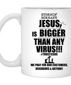 Stormin Normans Jesus Is Bigger Than Any Virus Mug.jpg