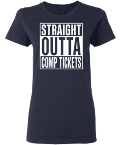 Straight Outta Comp Tickets Women T Shirt Navy.png