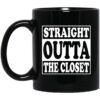 Straight Outta The Closet Mug.jpg