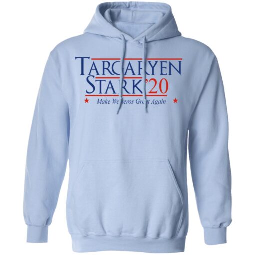 Targaryen Stark 2020 Make Westeros Great Again Hoodie.jpg