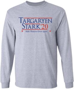 Targaryen Stark 2020 Make Westeros Great Again Long Sleeve 2.jpg