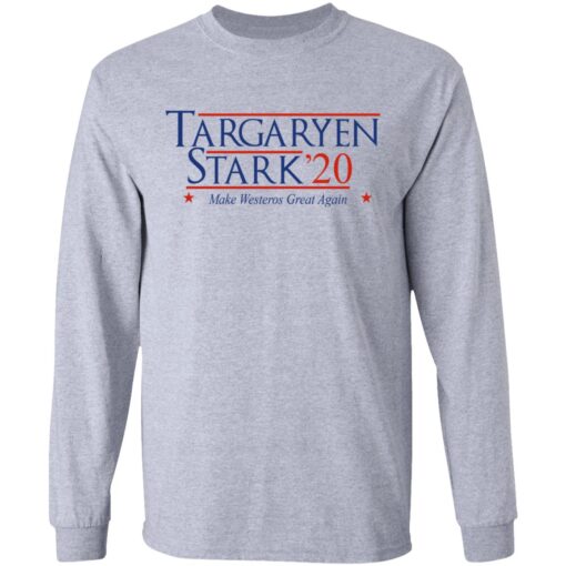 Targaryen Stark 2020 Make Westeros Great Again Long Sleeve 2.jpg