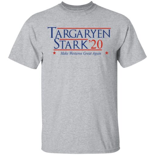 Targaryen Stark 2020 Make Westeros Great Again T Shirt.jpg