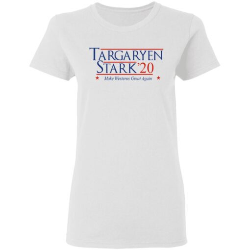 Targaryen Stark 2020 Make Westeros Great Again Women T Shirt 1.jpg