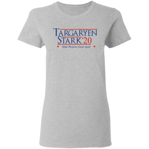 Targaryen Stark 2020 Make Westeros Great Again Women T Shirt 2.jpg