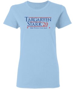 Targaryen Stark 2020 Make Westeros Great Again Women T Shirt.jpg