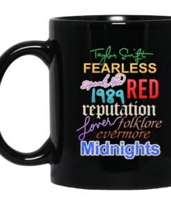 Taylor Swift The Eras Tour 2023 Fearless Speak Now 1989 Red Reputation Lover Folklore Evermore Midnights Mug.jpg