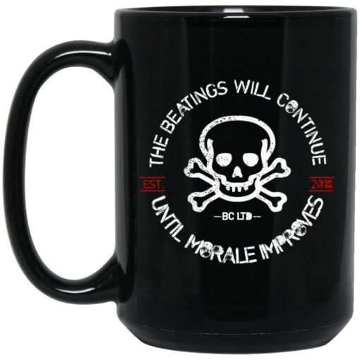 The Beatings Will Continue Until Morale Improves Mugs 1.jpg