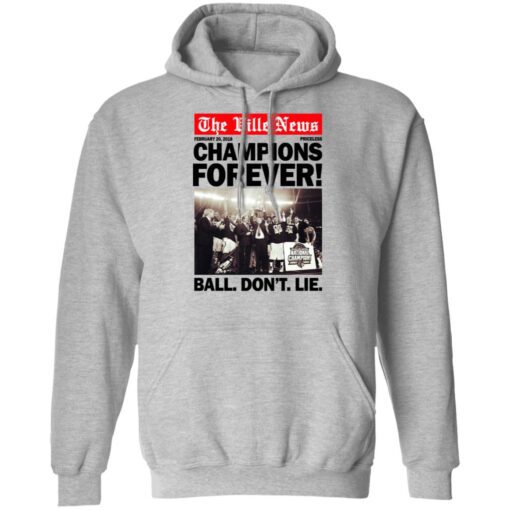 The Ville News Champions Forever Ball Dont Lie Hoodie 1.jpg