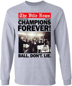 The Ville News Champions Forever Ball Dont Lie Long Sleeve 1.jpg