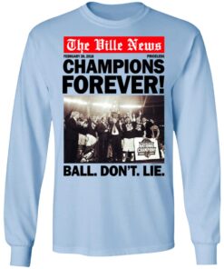 The Ville News Champions Forever Ball Dont Lie Long Sleeve.jpg