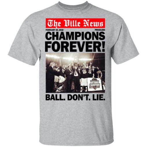 The Ville News Champions Forever Ball Dont Lie T Shirt 2.jpg