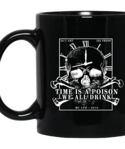 Time Is A Poison We All Must Drink Mug.jpg