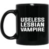 Useless Lesbian Vampire Mug.jpg