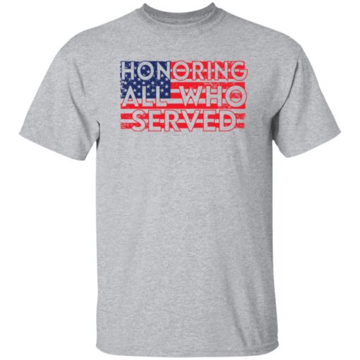 Veterans Day Honoring All Who Served Shirt.jpg