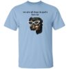 We Are All Dogs In God S Hot Car T Shirt.jpg