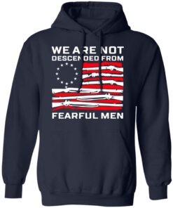 We Are Not Descended From Fearful Men Betsy Ross Flag Hoodie 1.jpg