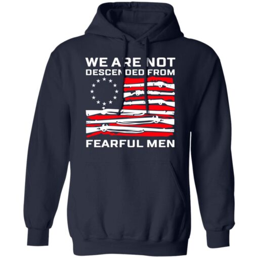 We Are Not Descended From Fearful Men Betsy Ross Flag Hoodie 1.jpg