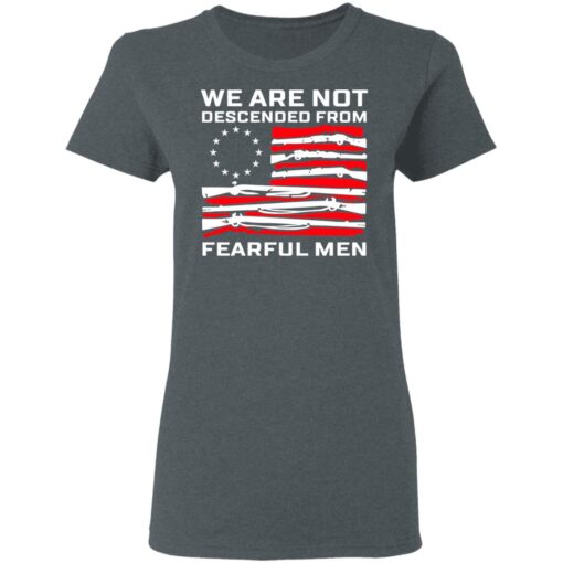 We Are Not Descended From Fearful Men Betsy Ross Flag Women T Shirt 1.jpg