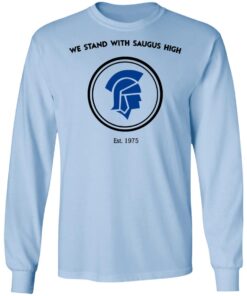 We Stand With Saugus High Santa Clarita Strong Long Sleeve 3.jpg