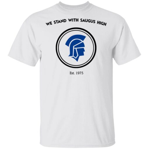 We Stand With Saugus High Santa Clarita Strong T Shirt 1.jpg