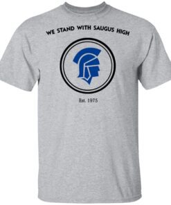 We Stand With Saugus High Santa Clarita Strong T Shirt 2.jpg