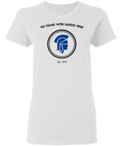 We Stand With Saugus High Santa Clarita Strong Women T Shirt 1.jpg