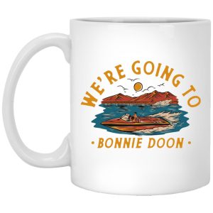 Were Going To Bonnie Doon Mug.jpg