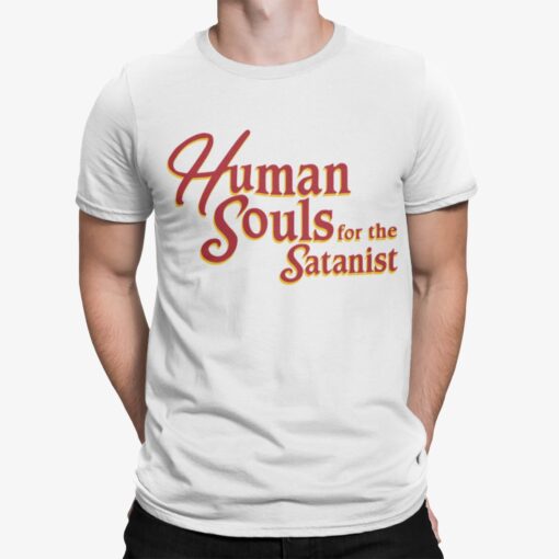 Human Souls For The Satanist Shirt 1.jpg