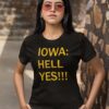 Iowa Hell Yes Shirt.jpg