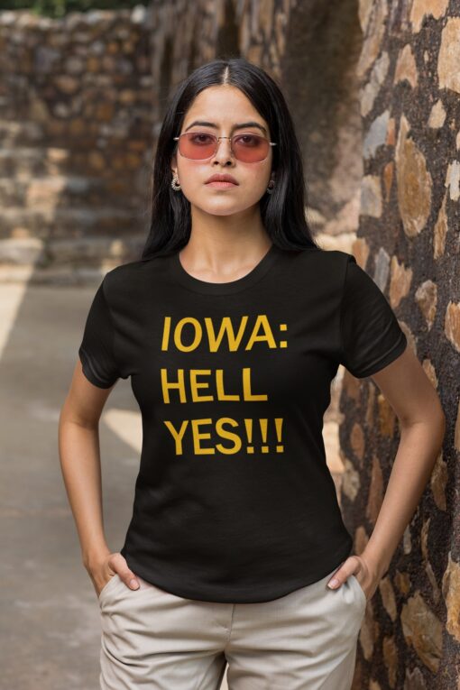 Iowa Hell Yes Shirt.jpg