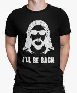 Jesus Ill Be Back Shirt.jpg