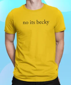 Taylor No Its Becky Shirt.webp