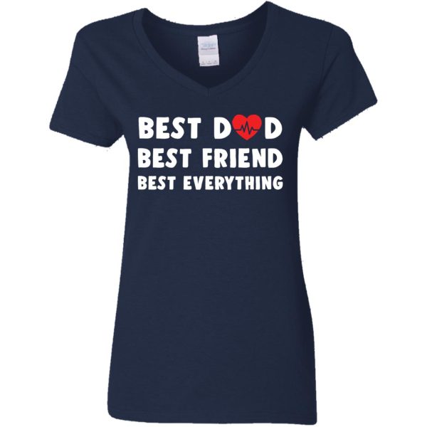 Best Dad Best Friend Best Everything Shirt3.jpg